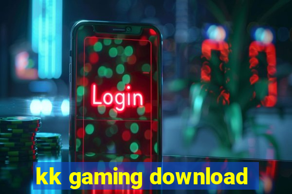 kk gaming download